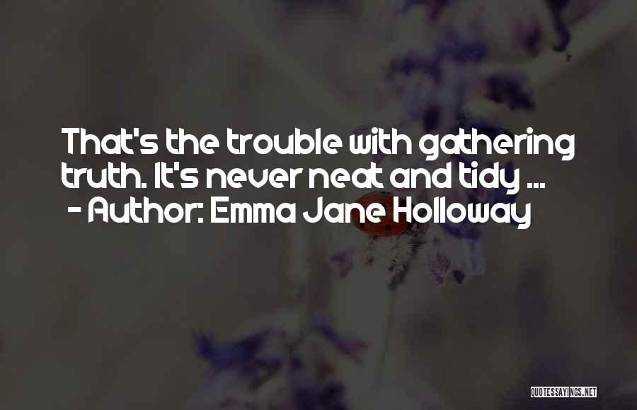 Emma Jane Holloway Quotes 1576265