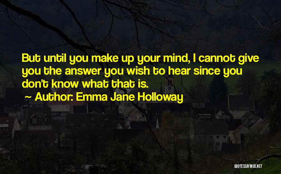 Emma Jane Holloway Quotes 699060