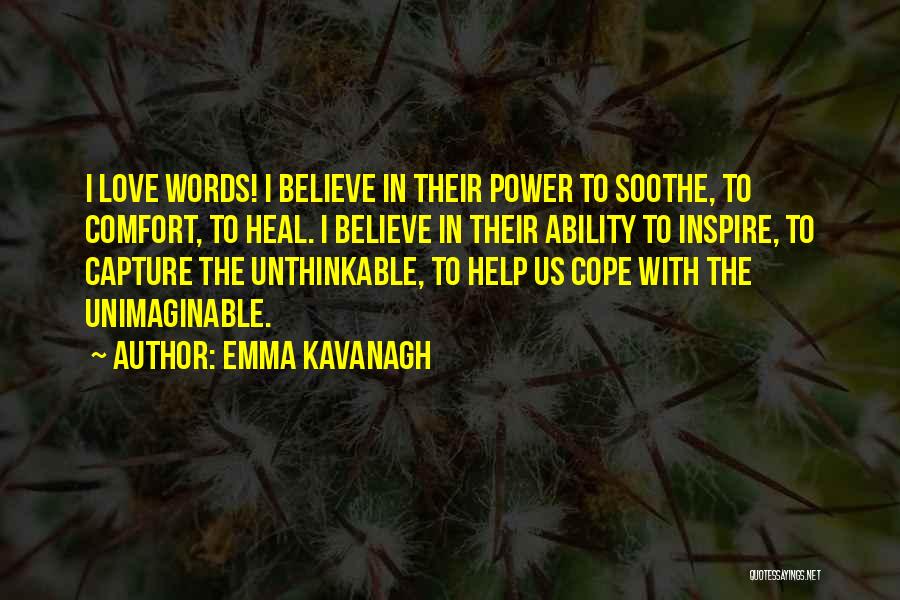 Emma Kavanagh Quotes 604065