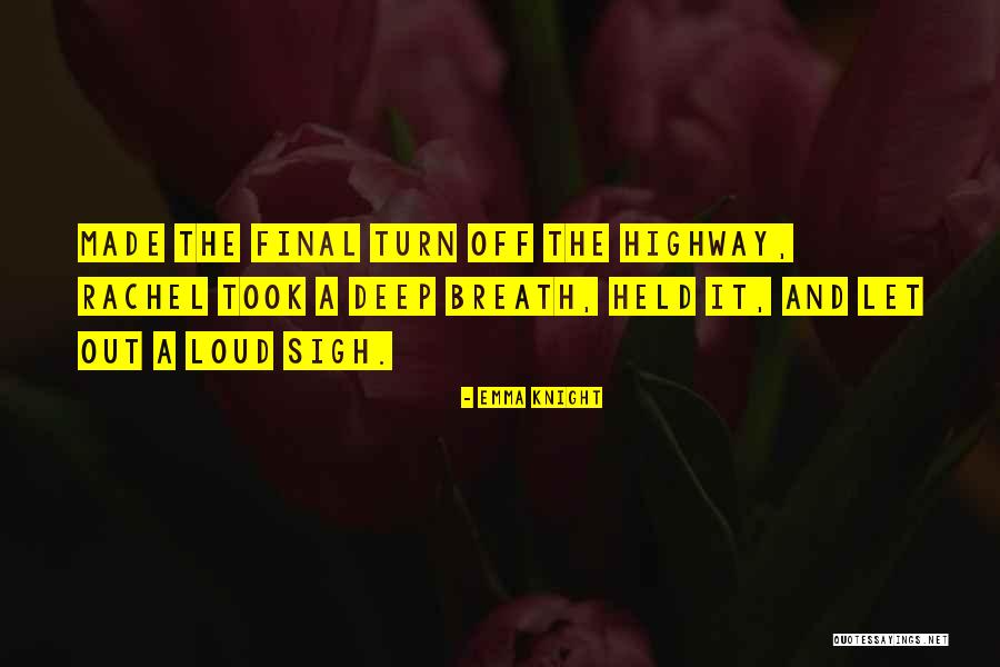 Emma Knight Quotes 1859335 Emma Knight Quotes 1859335