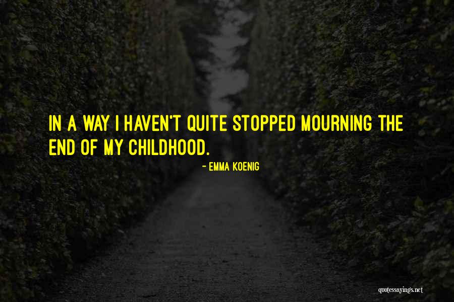 Emma Koenig Quotes 647918 Emma Koenig Quotes 647918