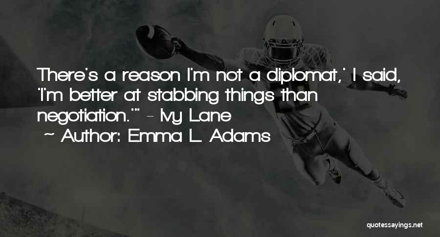 Emma L. Adams Quotes 1066376