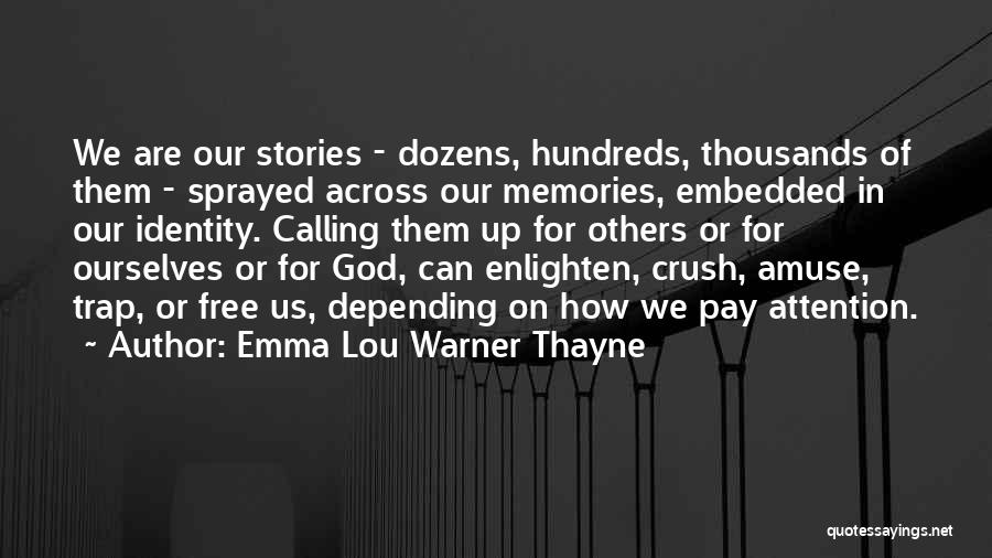 Emma Lou Warner Thayne Quotes 1446688