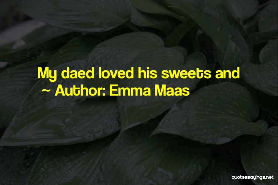 Emma Maas Quotes 670916