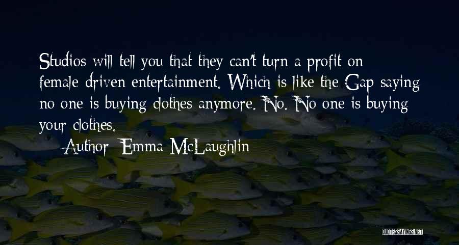 Emma McLaughlin Quotes 2084190