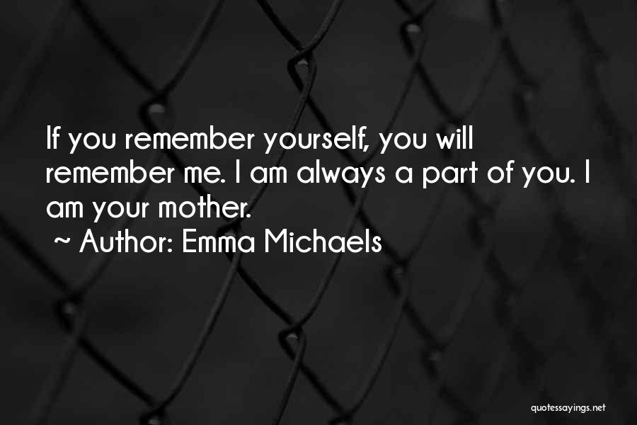 Emma Michaels Quotes 303782