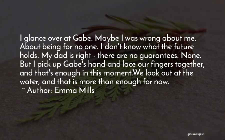 Emma Mills Quotes 108027