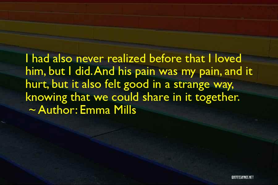 Emma Mills Quotes 504756