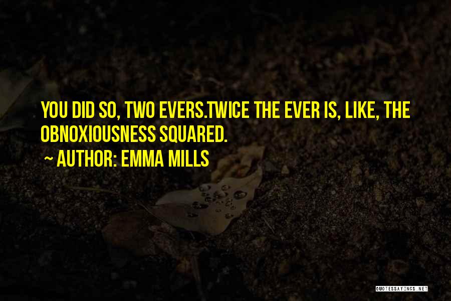 Emma Mills Quotes 750264