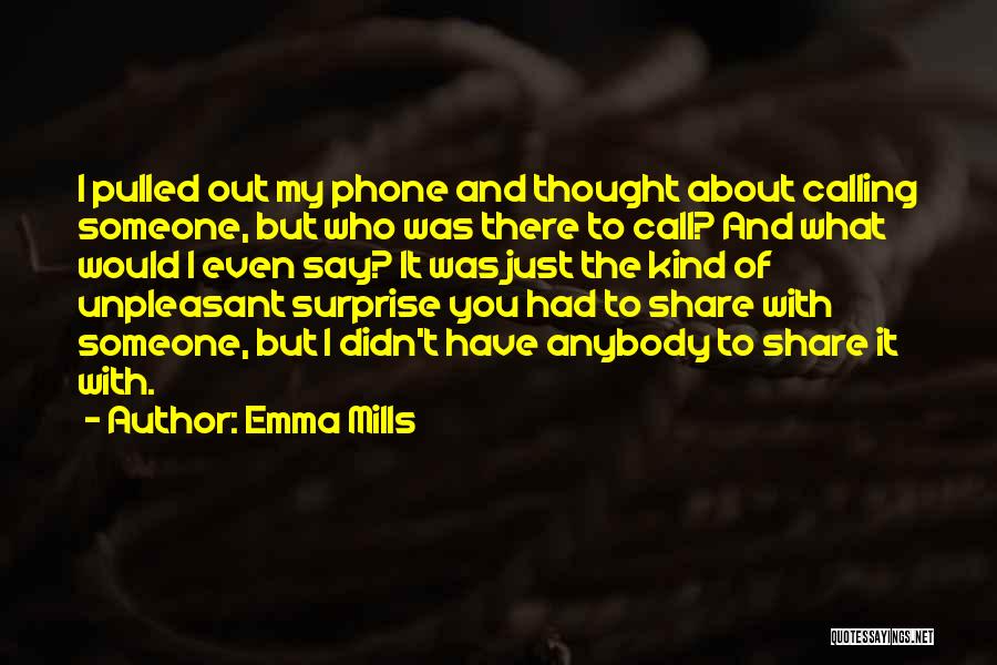 Emma Mills Quotes 851514