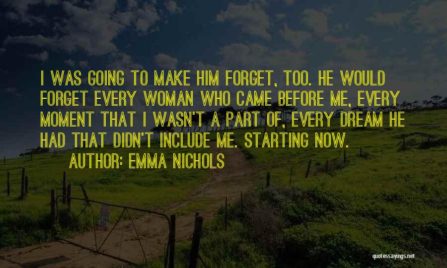 Emma Nichols Quotes 119180