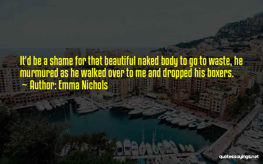 Emma Nichols Quotes 1620240