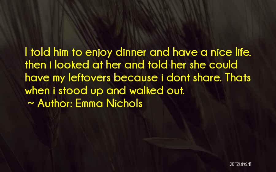 Emma Nichols Quotes 2058170