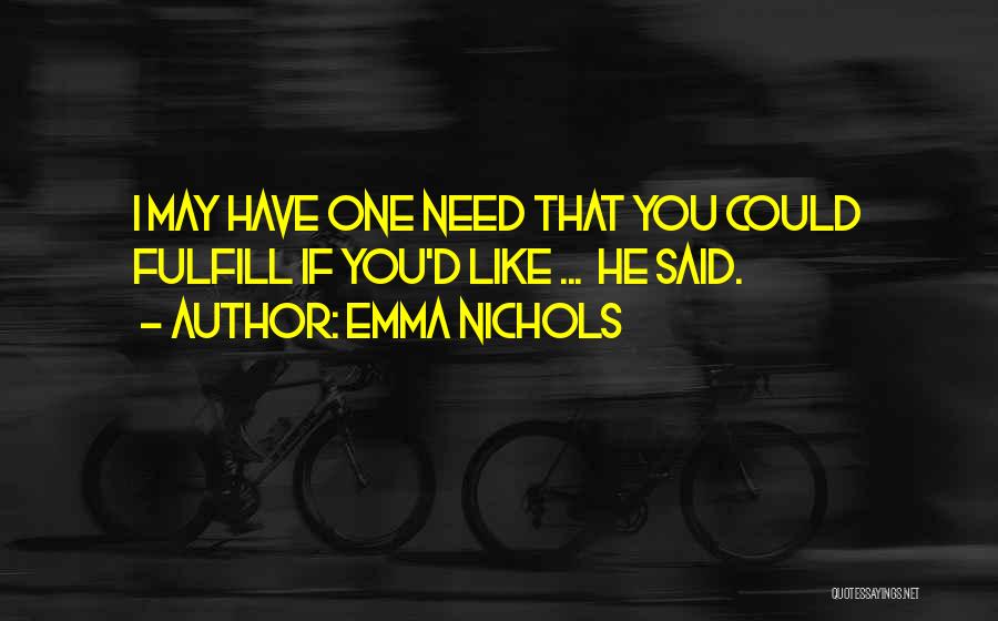 Emma Nichols Quotes 970696