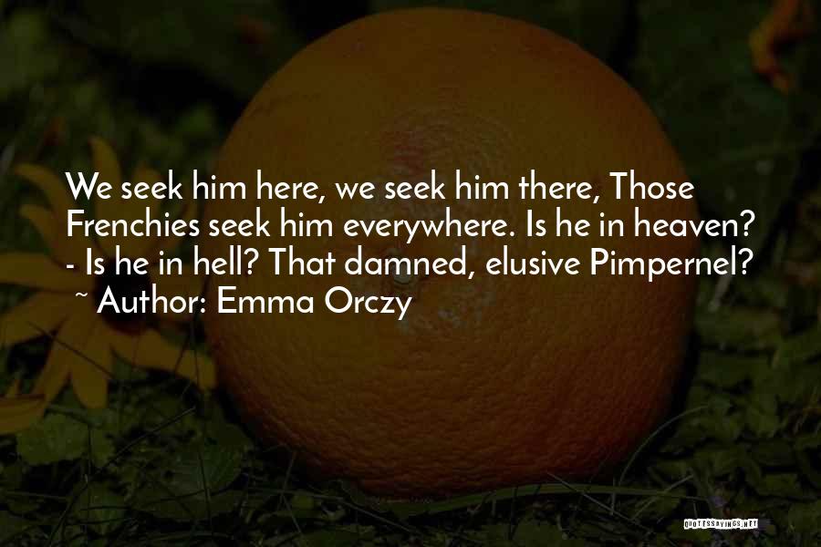 Emma Orczy Quotes 244239