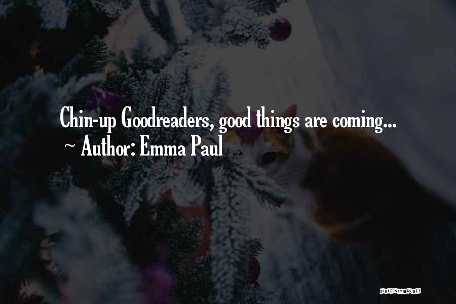 Emma Paul Quotes 1585272