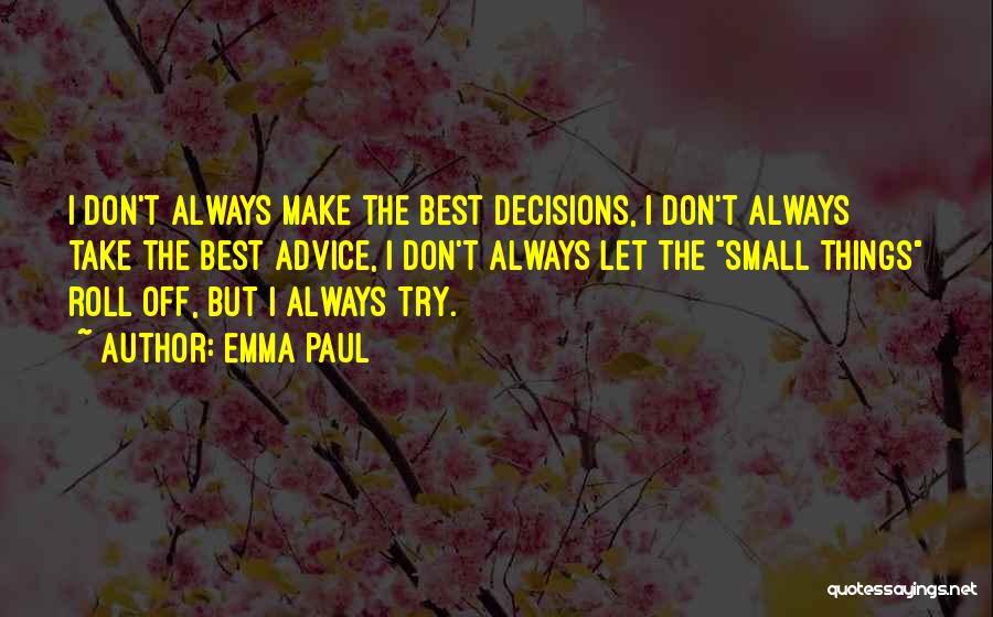 Emma Paul Quotes 2036289