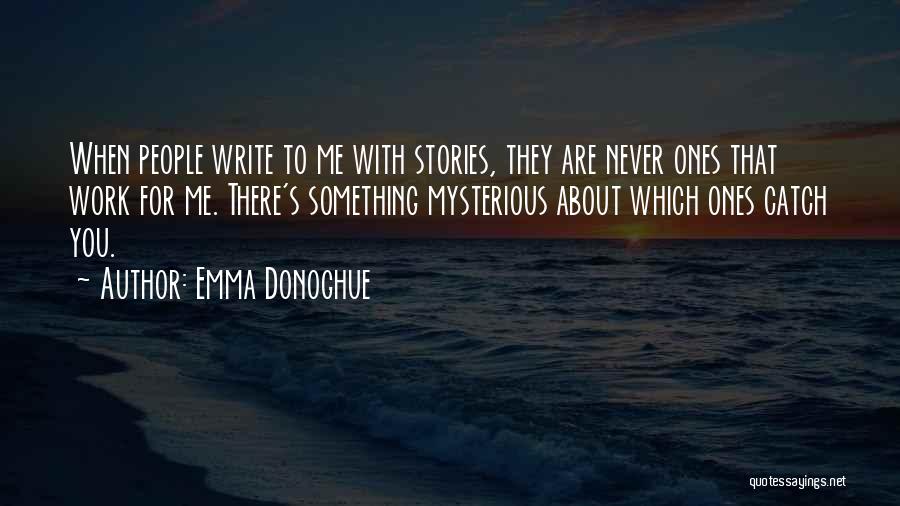 Emma Quotes By Emma Donoghue