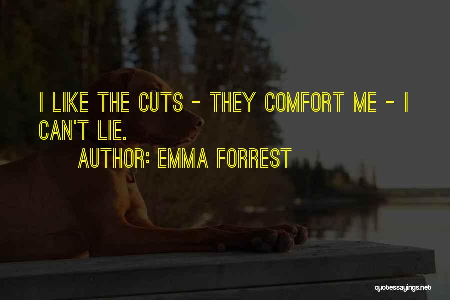 Emma Quotes By Emma Forrest