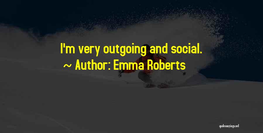 Emma Quotes By Emma Roberts