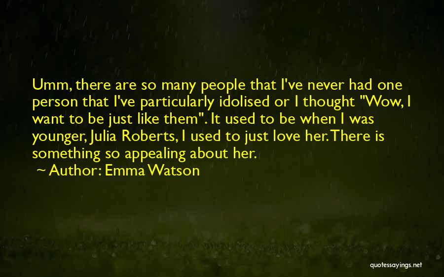 Emma Quotes By Emma Watson