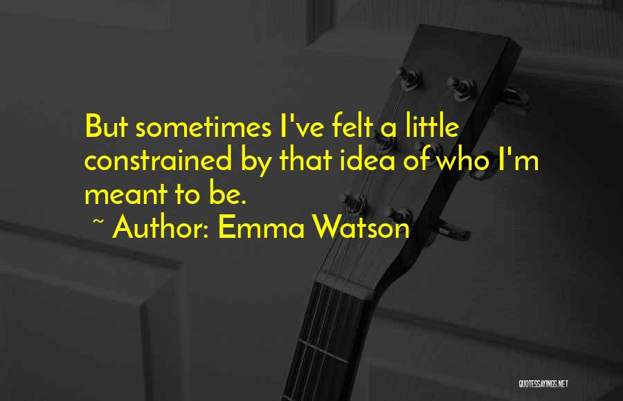 Emma Quotes By Emma Watson
