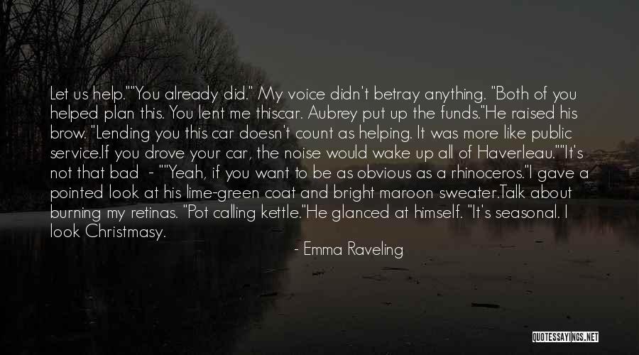 Emma Raveling Quotes 1635774 Emma Raveling Quotes 1635774