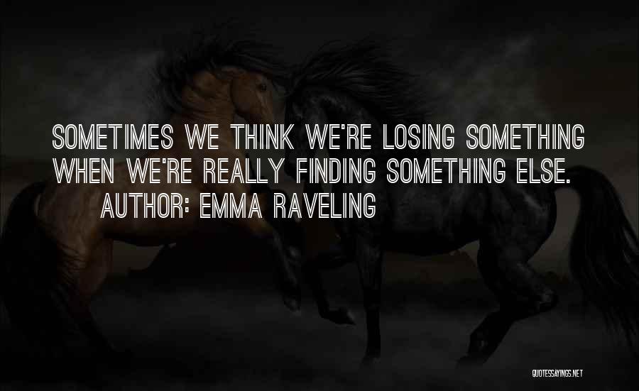 Emma Raveling Quotes 2251018