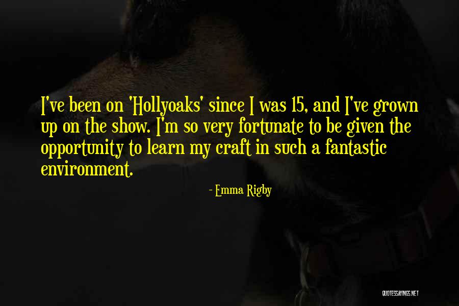 Emma Rigby Quotes 941433