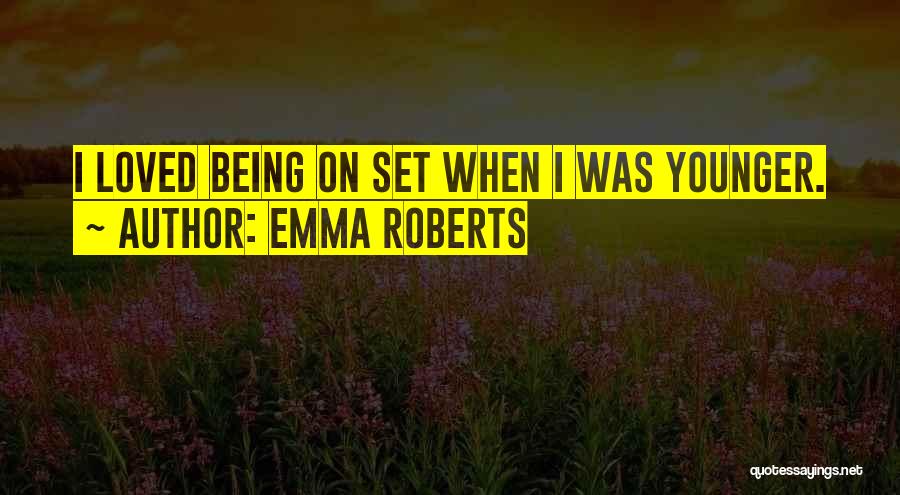 Emma Roberts Quotes 1017055