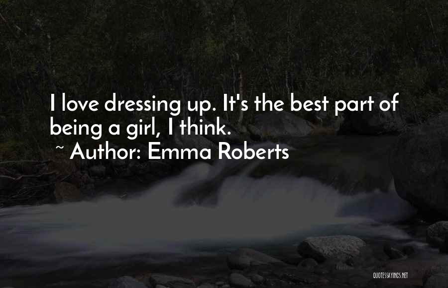 Emma Roberts Quotes 2193900