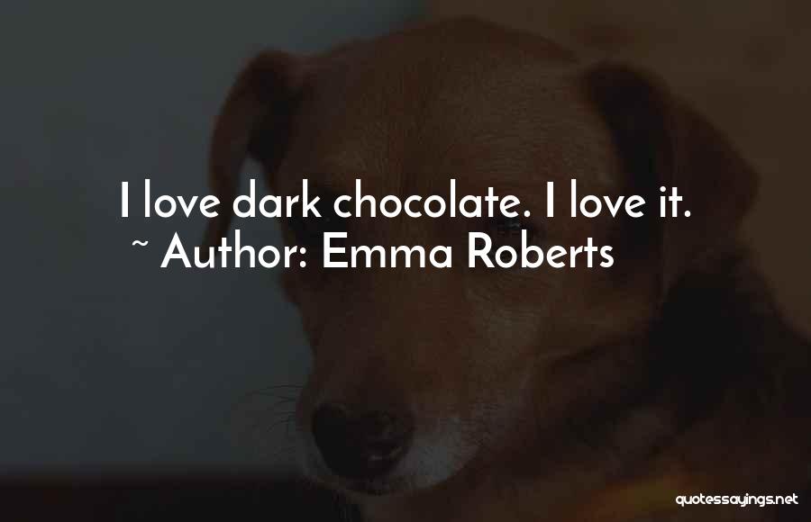 Emma Roberts Quotes 411964