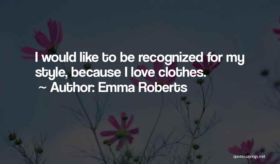 Emma Roberts Quotes 901886