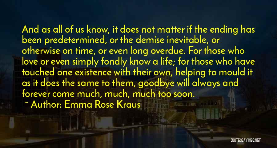 Emma Rose Kraus Quotes 786174