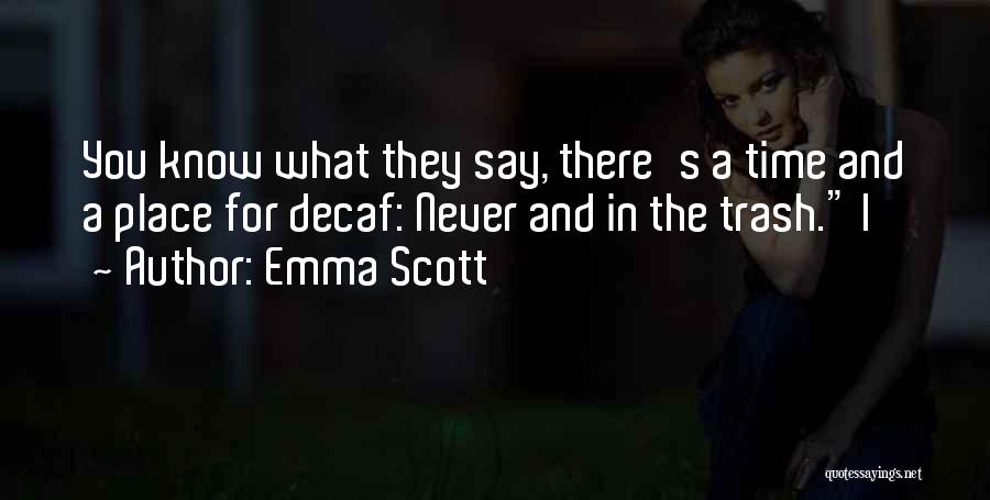 Emma Scott Quotes 1288113