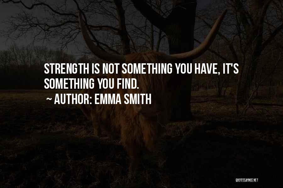 Emma Smith Quotes 1056804