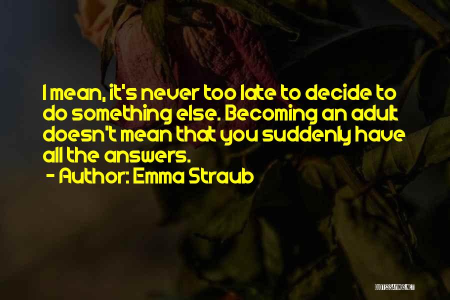 Emma Straub Quotes 95378