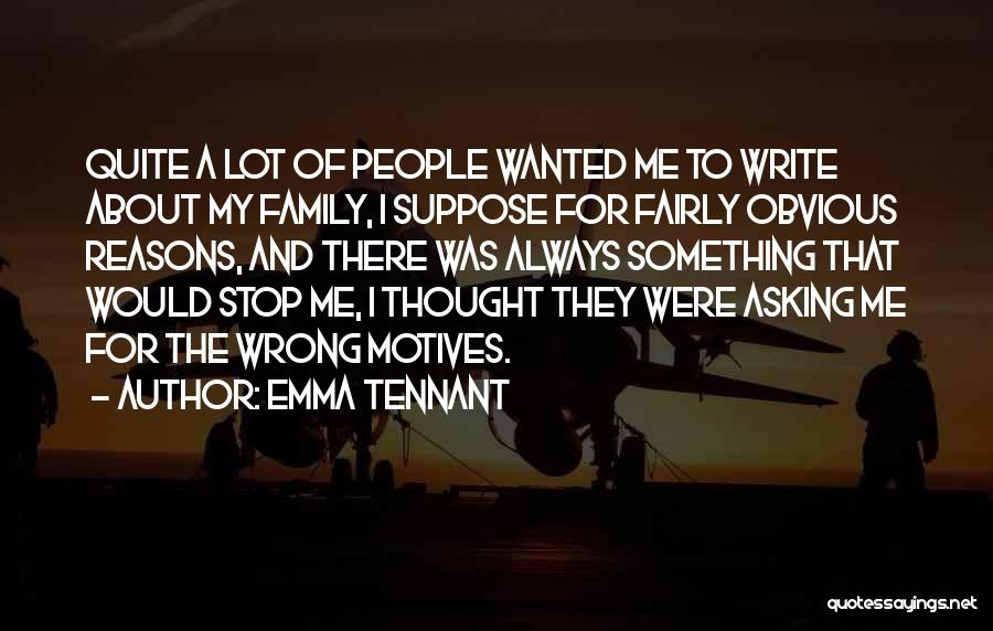 Emma Tennant Quotes 2186609