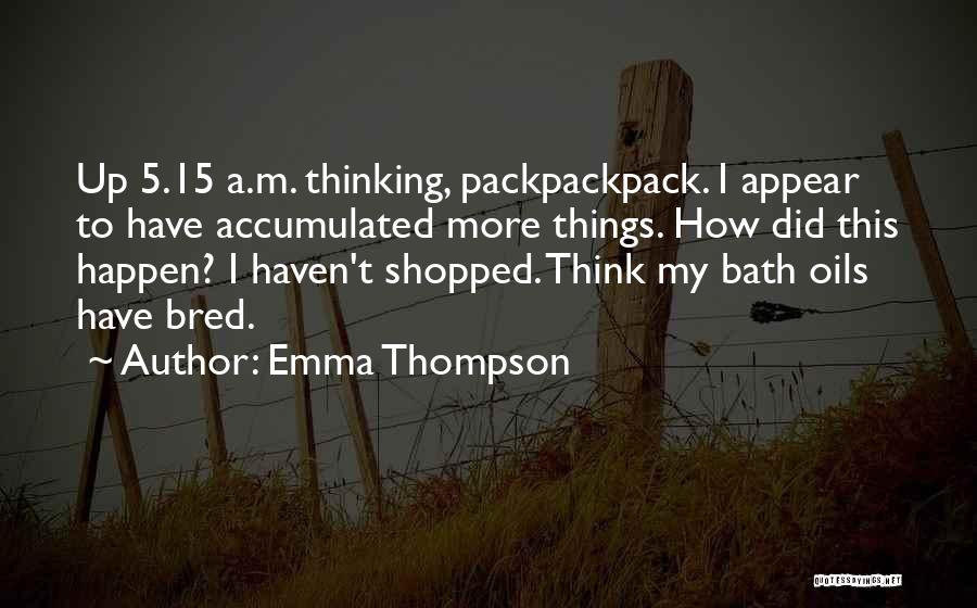 Emma Thompson Quotes 1222593