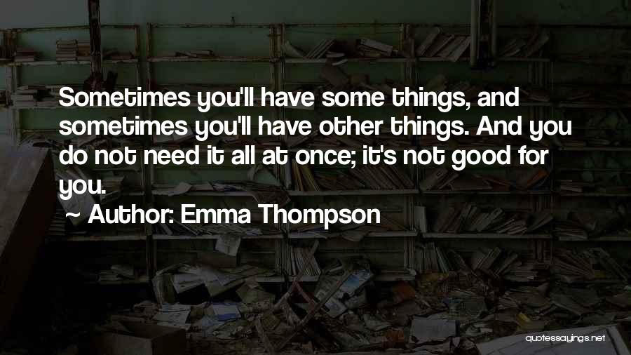 Emma Thompson Quotes 1524867