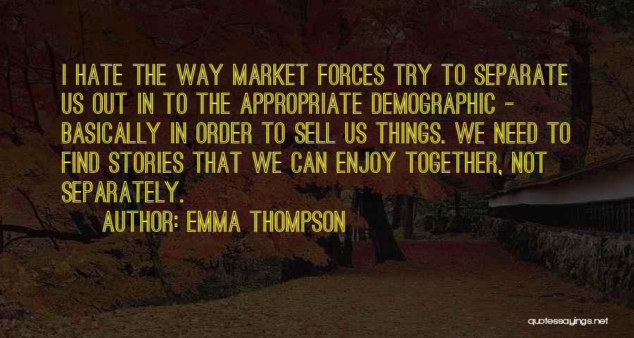 Emma Thompson Quotes 2234556