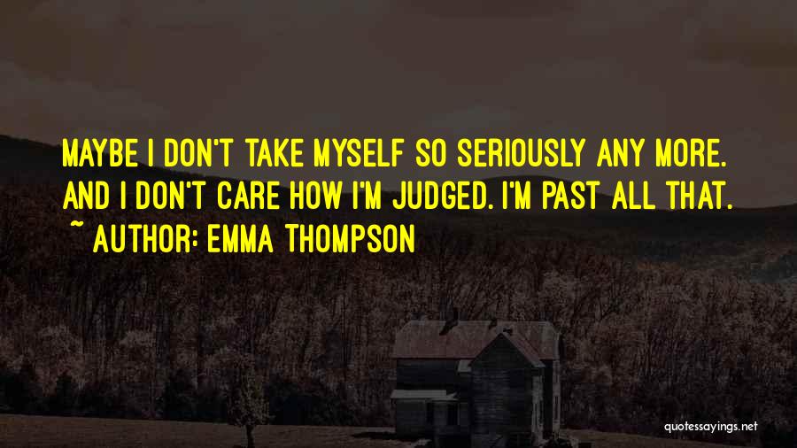 Emma Thompson Quotes 306964