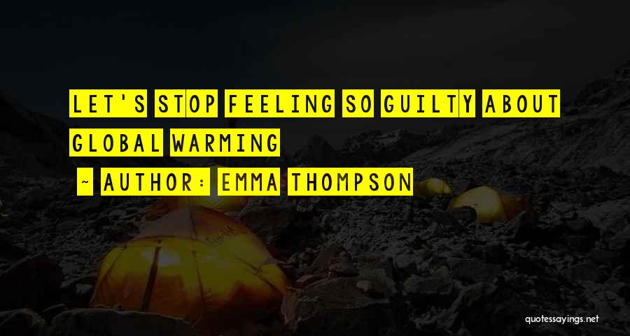 Emma Thompson Quotes 518456