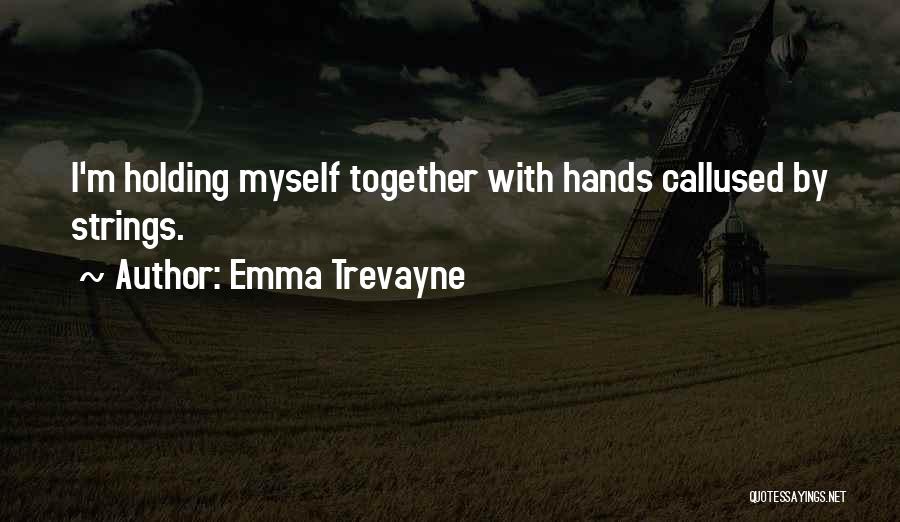 Emma Trevayne Quotes 451357