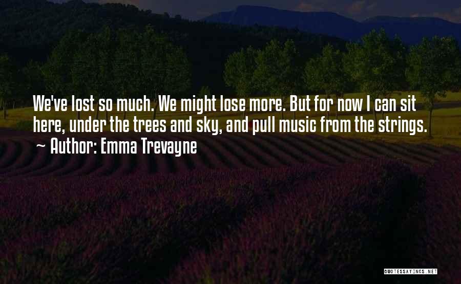 Emma Trevayne Quotes 592497