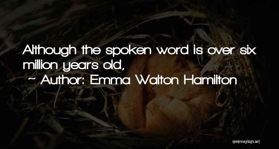 Emma Walton Hamilton Quotes 2165641