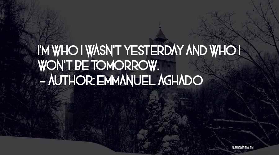 Emmanuel Aghado Quotes 1386335