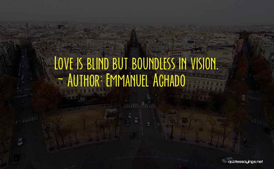 Emmanuel Aghado Quotes 707608