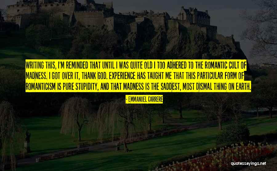 Emmanuel Carrere Quotes 1543542 Emmanuel Carrere Quotes 1543542
