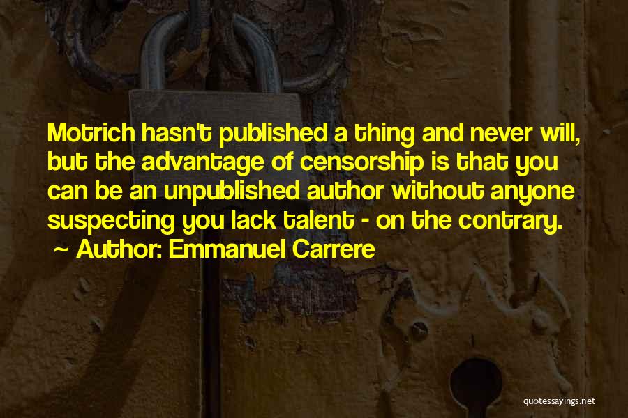 Emmanuel Carrere Quotes 493308